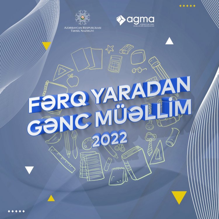 “Fərq Yaradan Gənc Müəllim 2022” 