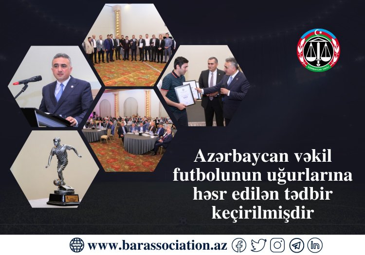 Azərbaycan vəkil futbolunun uğurlarına həsr edilən tədbir keçirilib