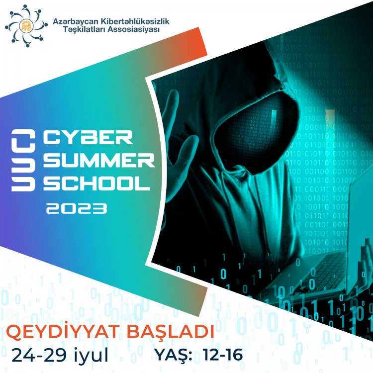 “Cyber Summer School - 2023” qeydiyyat başladı