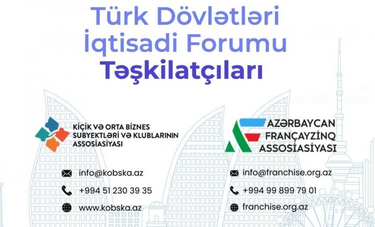 Azərbaycanda ilk dəfə Türk Dövlətləri İqtisadi Forumu keçiriləcək