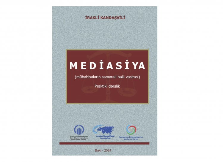 “Mediasiya - Paraktik dərslik” kitabı nəşr ediləcək