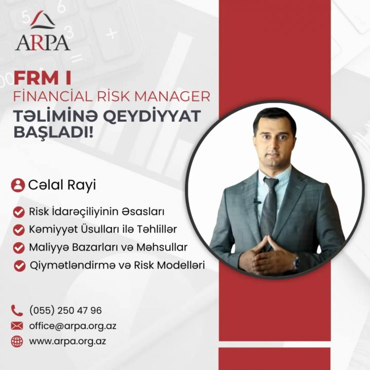 ARPA “Financial Risk Manager” FRM I təliminə start verir! 