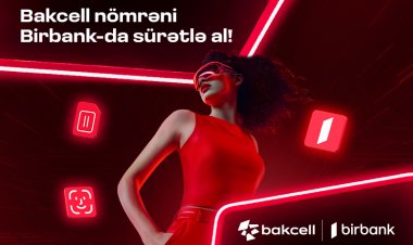 “Bakcell” və “Birbank” Azərbaycanda ilkə imza atdı
