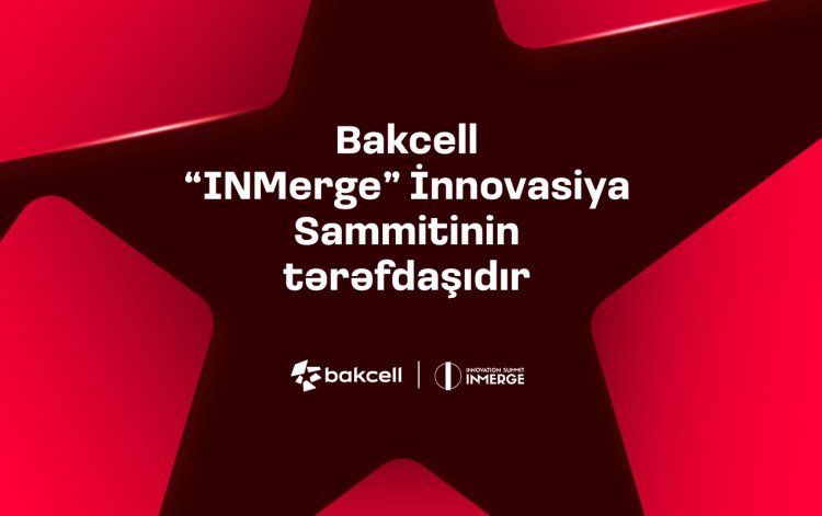 “Bakcell” regionun ən nüfuzlu innovasiya sammitinin tərəfdaşıdır